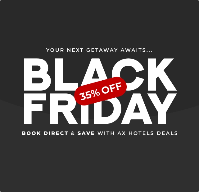 AX Hotels- Black Friday Offer AX Hotels- Black Friday Offer
